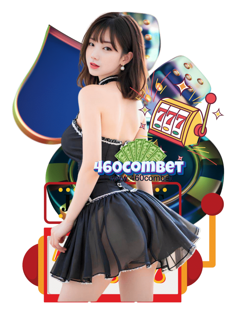 460 com bet สล็อตแตกดี